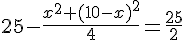 25-\frac{x^2+(10-x)^2}{4}=\frac{25}{2}
