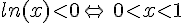 ln(x)lt;0\Leftrightarrow\,0lt;xlt;1
