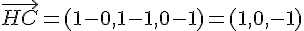 \vec{HC}=(1-0,1-1,0-1)=(1,0,-1)