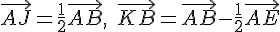 \vec{AJ}=\frac{1}{2}\vec{AB},\;\vec{KB}=\vec{AB}-\frac{1}{2}\vec{AE}