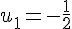 u_1=-\frac{1}{2}