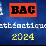 Bac 2024 maths