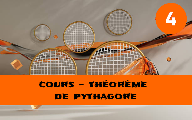 Théorème de Pythagore : cours de maths en 4ème