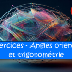 angles orientes trigonometrie exercices maths 1ere