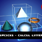 calcul litteral exercices maths 3eme 1