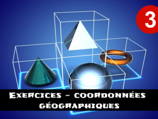 Coordonnées géographiques : exercices de maths en 3ème