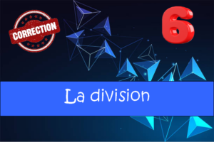 La division : corrigés des exercices de maths en 6ème