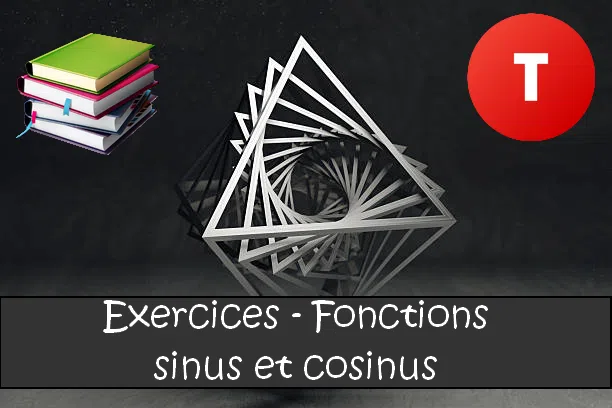 fonctions sinus cosinus exercices maths terminale