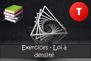 Loi à densité : exercices de maths en terminale corrigés.