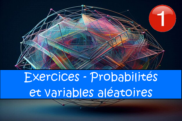 Probabilités et variables aléatoires : exercices de maths en 2de corrigés en PDF.