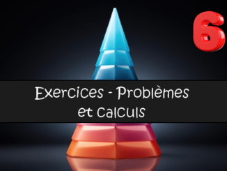 Problèmes et calculs : exercices de maths en 6ème corrigés