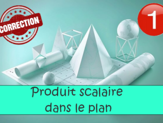 Produit scalaire dans le plan : corrigés des exercices de maths en 1ère en PDF.