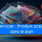 produit scalaire plan exercices maths 1ere