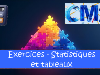 Statistiques et tableaux : exercices de maths en CM2 corrigés.