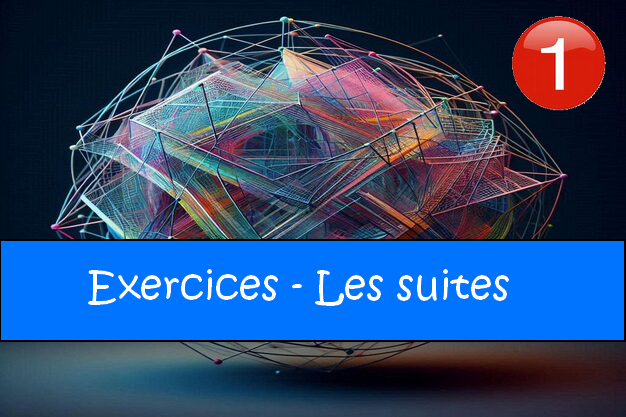 Les suites : exercices de maths en 2de corrigés en PDF.