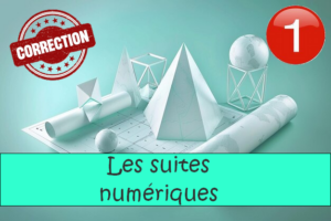 Suites numériques : corrigés des exercices de maths en 1ère en PDF.