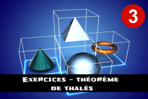 Théorème de Thalès : exercices de maths en 3ème