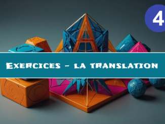 Translation : exercices de maths en 4ème