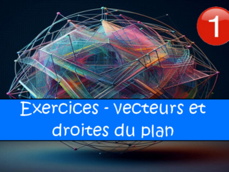 Les vecteurs du plan : exercices de maths en 2de corrigés en PDF.