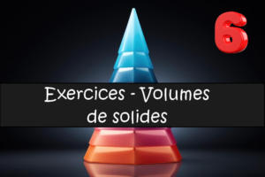 Volumes et solides : exercices de maths en 6ème corrigés