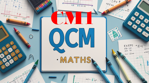 QCM maths CM1