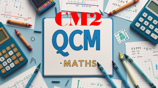 QCM maths CM2