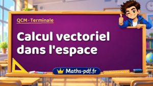 Calcul vectoriel dans l’espace