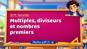 Multiples, diviseurs et nombres premiers
