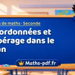Coordonnées et repérage dans le plan – Cours de maths niveau Seconde sur Maths-pdf.fr