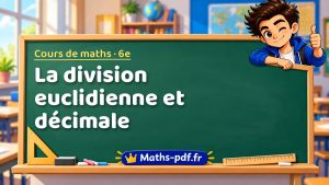 La division euclidienne et décimale