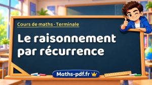 Le raisonnement par récurrence