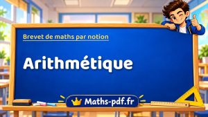 Brevet de maths : Arithmétique, les exercices des sujets officiels