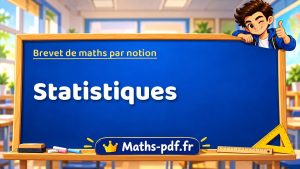 Brevet de maths : Statistiques, les exercices des sujets officiels