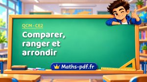 Comparer, ranger et arrondir