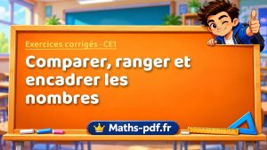 Comparer, ranger et encadrer les nombres