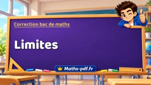 Correction du bac de maths : Limites, exercices des sujets officiels