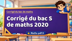Corrigé du bac S de maths 2020 : France, septembre