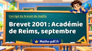 Corrigé du brevet de maths 2001 : Académie de Reims, septembre