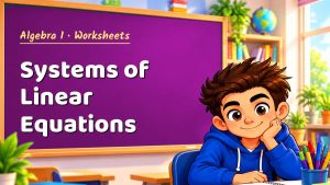 Algebra 1 Systems of Linear Equations Worksheet (PDF)