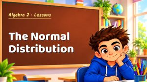 Algebra 2 The Normal Distribution Lesson (Free PDF)