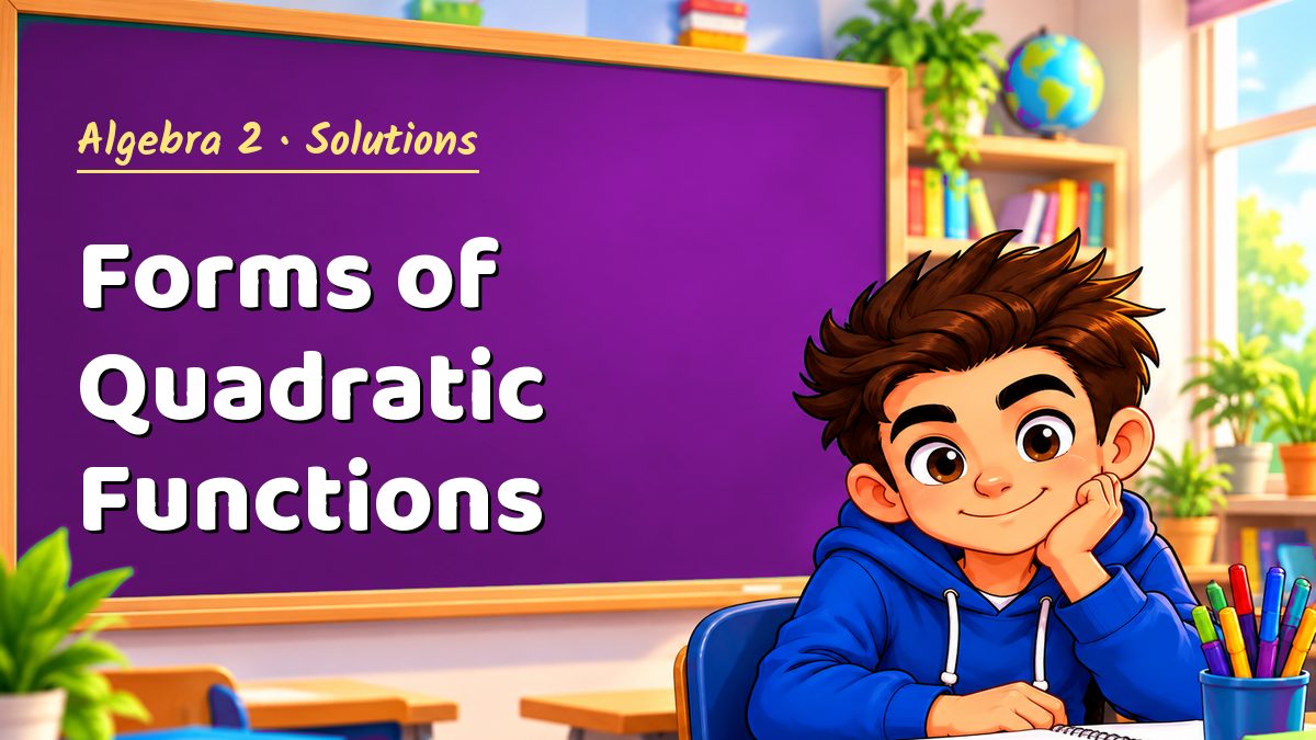Algebra 2 math worksheet solutions: Forms of Quadratic Functions – Maths PDF