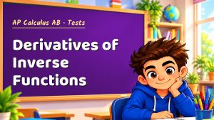 AP Calculus AB Derivatives of Inverse Functions Test with Point Values (PDF)