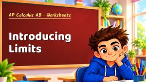 AP Calculus AB Introducing Limits Worksheet (PDF)