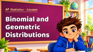 AP Statistics Binomial and Geometric Distributions Lesson (Free PDF)