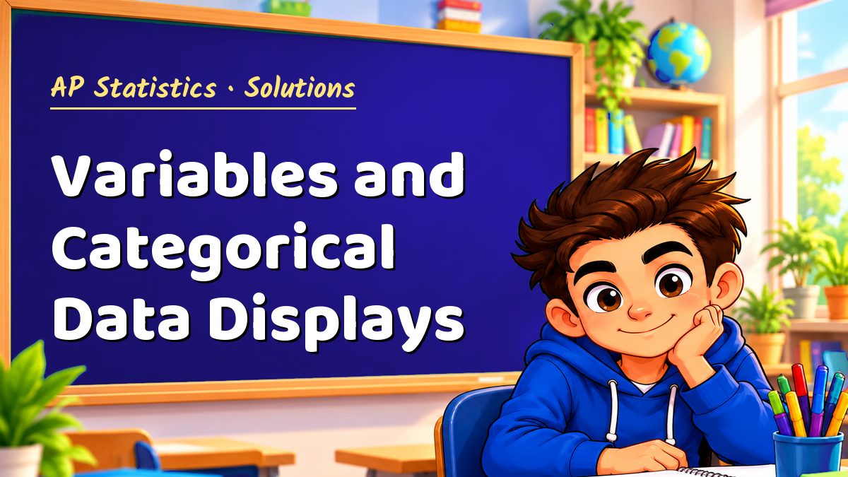 AP Statistics math worksheet solutions: Variables and Categorical Data Displays – Maths PDF