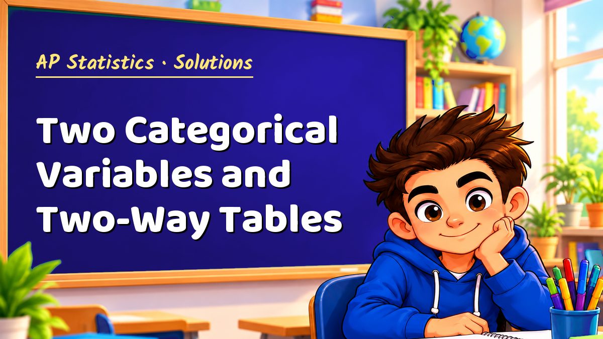 AP Statistics math worksheet solutions: Two Categorical Variables and Two-Way Tables – Maths PDF