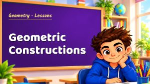 Geometry Geometric Constructions Lesson (Free PDF)