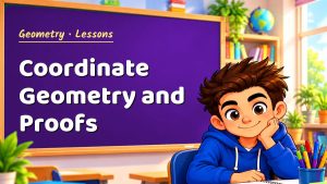 Geometry Coordinate Geometry and Proofs Lesson (Free PDF)