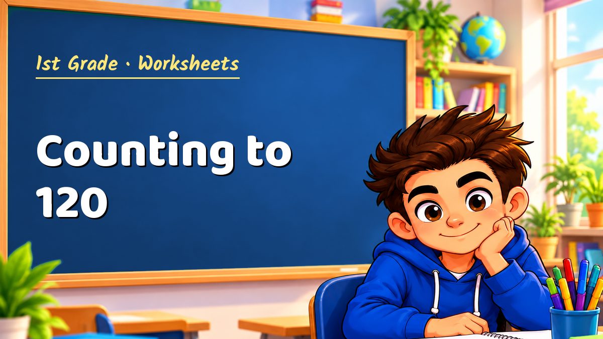 1st Grade math worksheet: Counting to 120 – Maths PDF