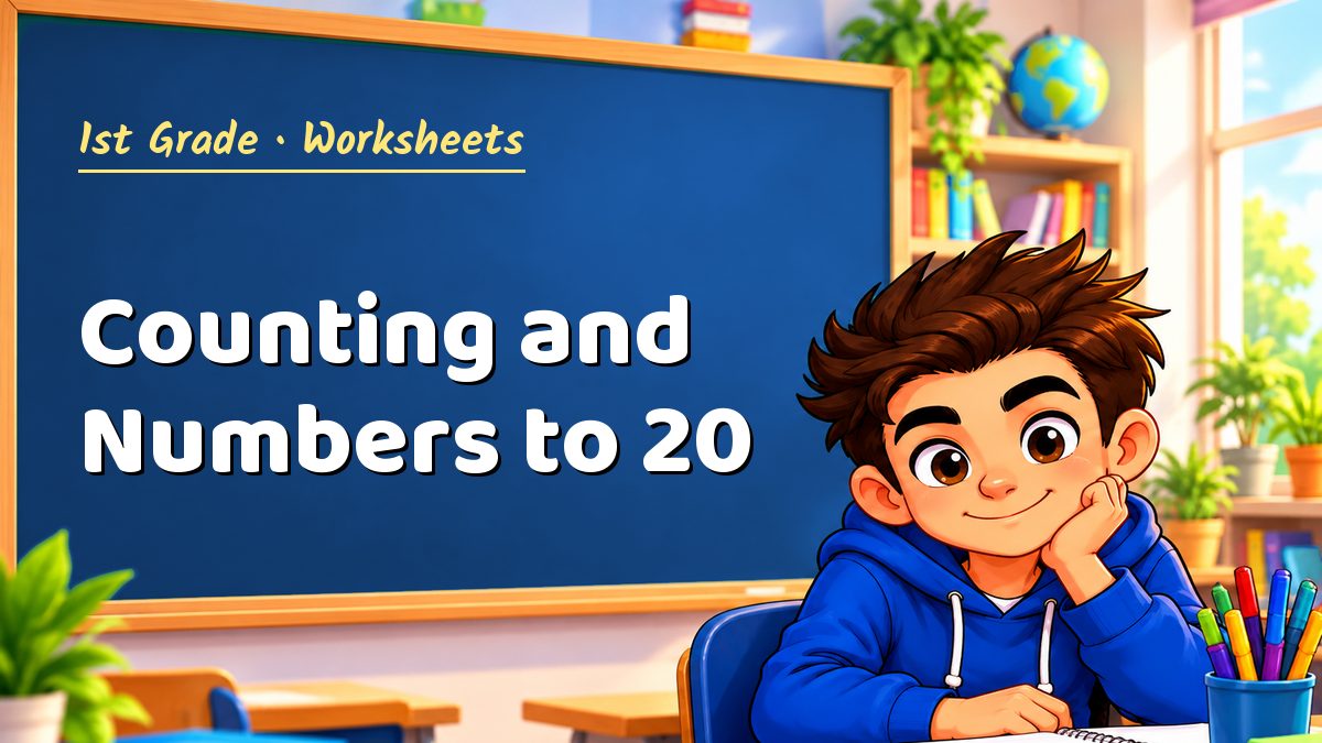 1st Grade math worksheet: Counting and Numbers to 20 – Maths PDF